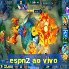 espn2 ao vivo